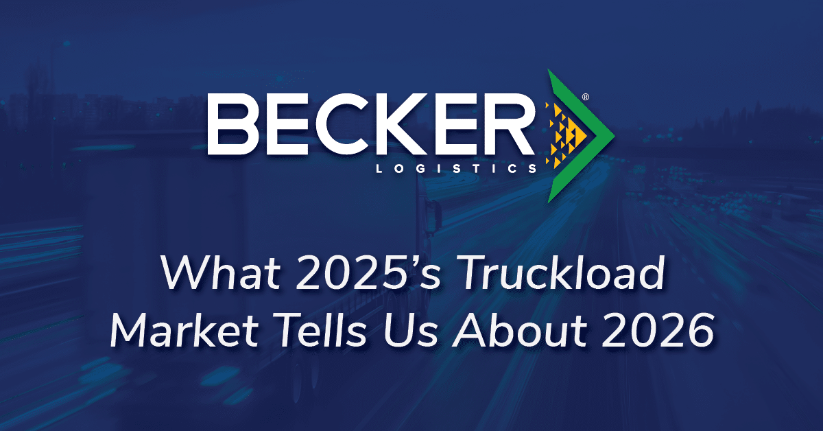 What 2025’s Truckload Market Tells Us About 2026 Cover Photo