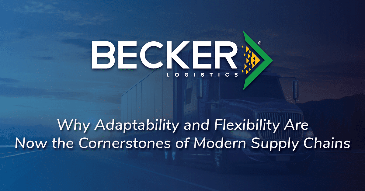 Why Adaptability and Flexibility Are Now the Cornerstones of Modern Supply Chains Cover Image