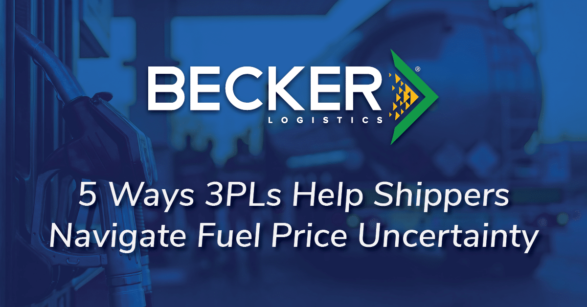 5 Ways 3PLs Help Shippers Navigate Fuel Price Uncertainty Cover Image
